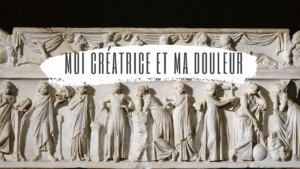 Le sarcophage des muses - Le Louvre - Moi crétrice et ma douleur - ABC Douleur